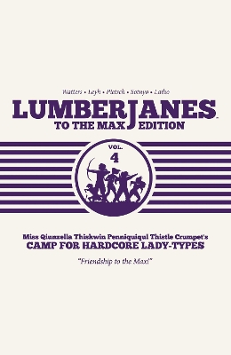 Lumberjanes To the Max Vol. 4 book