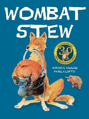 Wombat Stew 30th Anniversary Edition by Marcia Vaughan