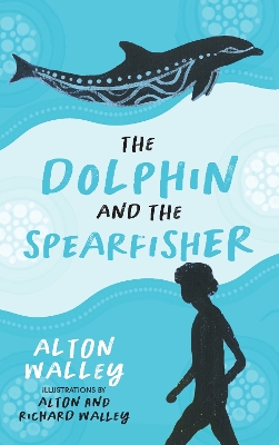 The Dolphin and the Spearfisher by Alton Walley