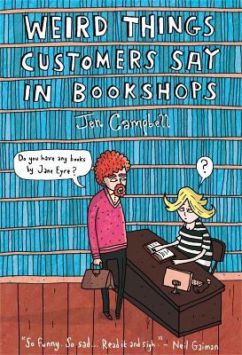 Weird Things Customers Say in Bookshops book