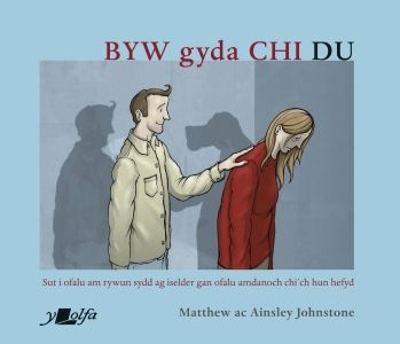 Darllen yn Well: Byw gyda Chi Du by Ainsley Johnstone