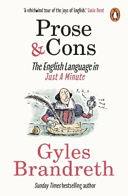 Prose & Cons: The English Language in Just A Minute by Gyles Brandreth