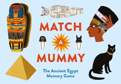 Match a Mummy: The Ancient Egypt Memory Game book