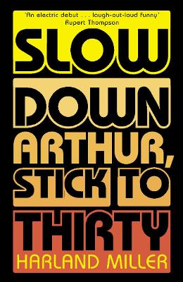 Slow Down Arthur, Stick to Thirty book