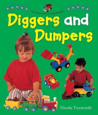 Say and Point Picture Boards: Diggers and Dumpers book