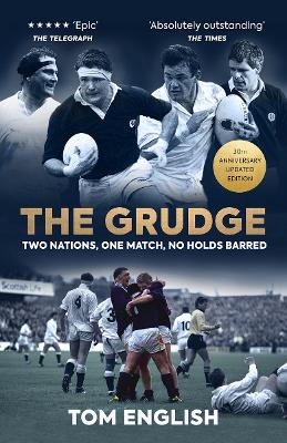 The The Grudge: Two Nations, One Match, No Holds Barred by Tom English