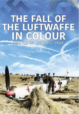 THE FALL OF THE LUFTWAFFE IN COLOUR book