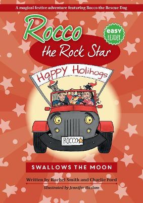 Rocco the Rock Star Swallows the Moon: Early Reader Children's Book Series About Dogs.: 2020 by Charlie Ford