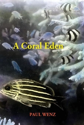 A Coral Eden book