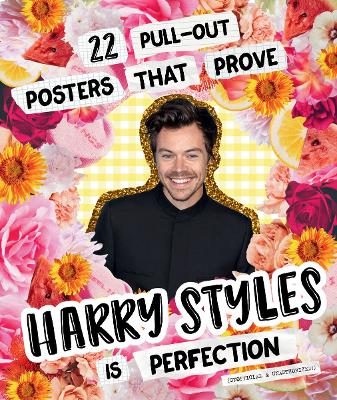 22 Pull-out Posters that Prove Harry Styles is Perfection book