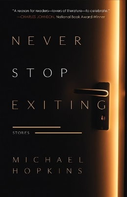 Never Stop Exiting: Stories book