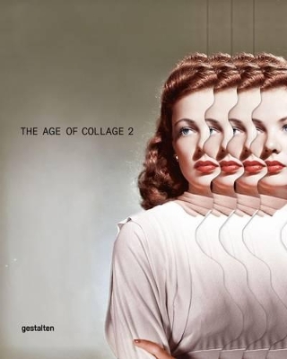 The Age of Collage Vol. 2 by Dennis H. Busch