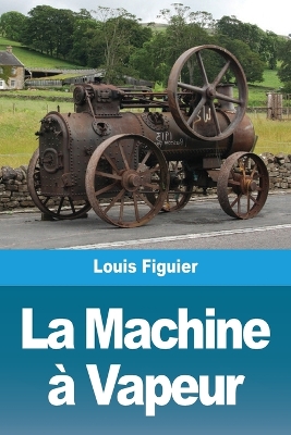 La Machine à Vapeur book