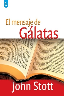 El Mensaje de Gálatas book