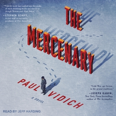 The Mercenary by Paul Vidich