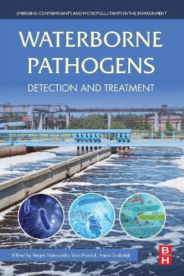 Waterborne Pathogens: Detection and Treatment book