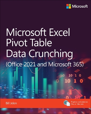 Microsoft Excel Pivot Table Data Crunching (Office 2021 and Microsoft 365) book
