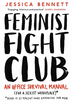 Feminist Fight Club by Jessica Bennett