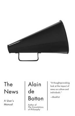 The The News: A User's Manual by Alain de Botton