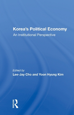 Korea's Political Economy: An Institutional Perspective book