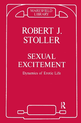 Sexual Excitement: Dynamics of Erotic Life book