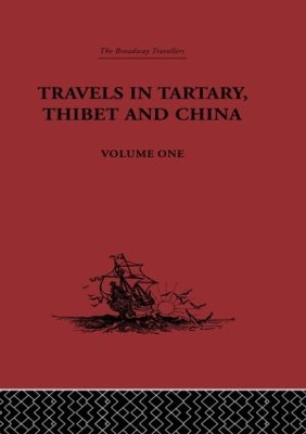 Travels in Tartary, Thibet and China book