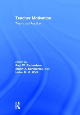 Teacher Motivation by Paul W. Richardson