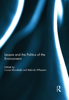 Leisure and the Politics of the Environment book