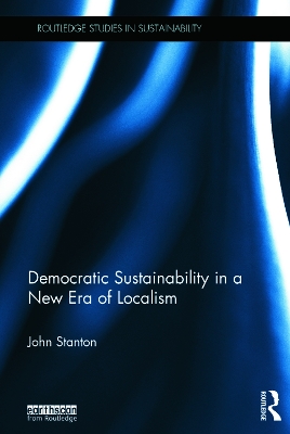 Democratic Sustainability in a New Era of Localism book