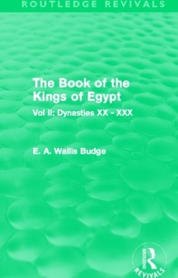 The Book of the Kings of Egypt by E. A. Wallis Budge