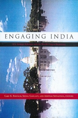 Engaging India by Gary K. Bertsch