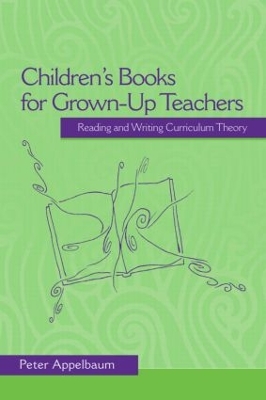 Children's Books for Grown-Up Teachers book