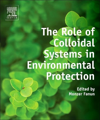 Role of Colloidal Systems in Environmental Protection book