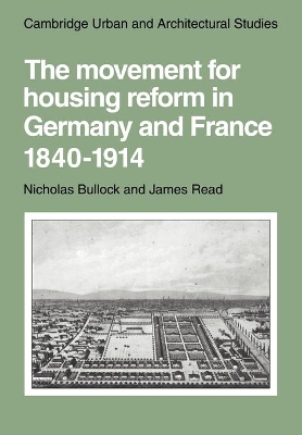 Movement for Housing Reform in Germany and France, 1840-1914 book