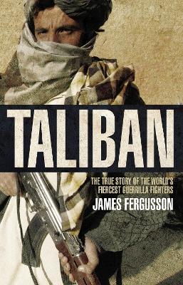 Taliban by James Fergusson