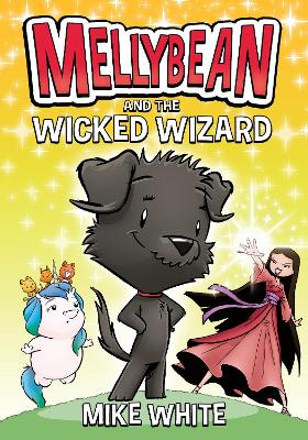 Mellybean and the Wicked Wizard book