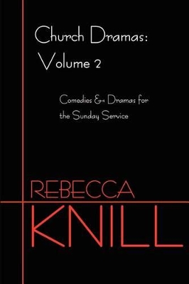Church Dramas: Volume 2 book