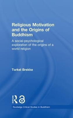 Religious Motivation and the Origins of Buddhism book