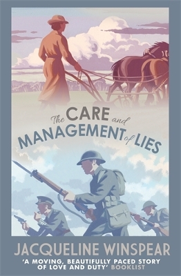 The Care And Management Of Lies by Jacqueline Winspear