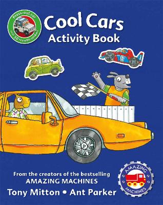 Amazing Machines Cool Cars Sticker Activity Book by Tony Mitton