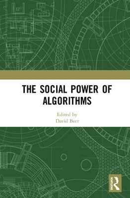 Social Power of Algorithms by David Beer