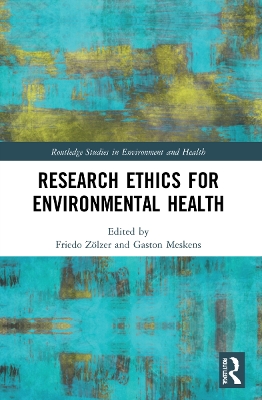 Research Ethics for Environmental Health by Friedo Zölzer