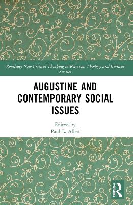 Augustine and Contemporary Social Issues by Paul L. Allen