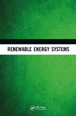 Renewable Energy Systems: Fundamentals and Source Characteristics by Radian Belu