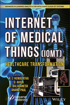 The Internet of Medical Things (IoMT): Healthcare Transformation book
