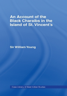 Account of the Black Charaibs in the Island of St Vincent's book