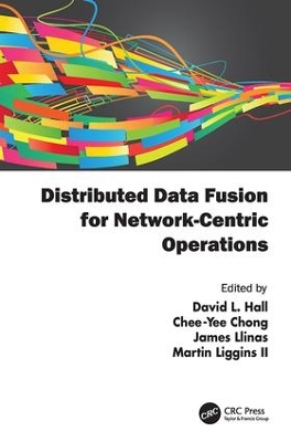 Distributed Data Fusion for Network-Centric Operations book