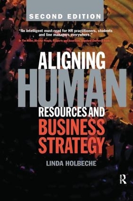 Aligning Human Resources and Business Strategy by Linda Holbeche