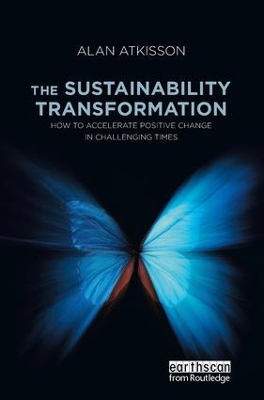 The Sustainability Transformation by Alan AtKisson