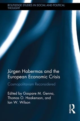 Jurgen Habermas and the European Economic Crisis by Gaspare M. Genna